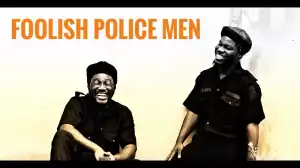 Nasboi – Foolish Police Men  (Comedy Video)