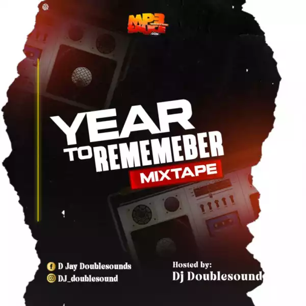 DJ Doublesound – Year to Remember Mixtape
