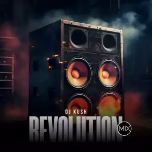 DJ Kush – Revolution Mix