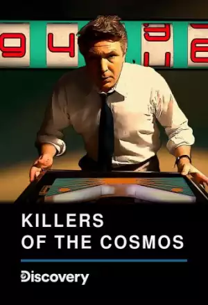 Killers of the Cosmos Season 1