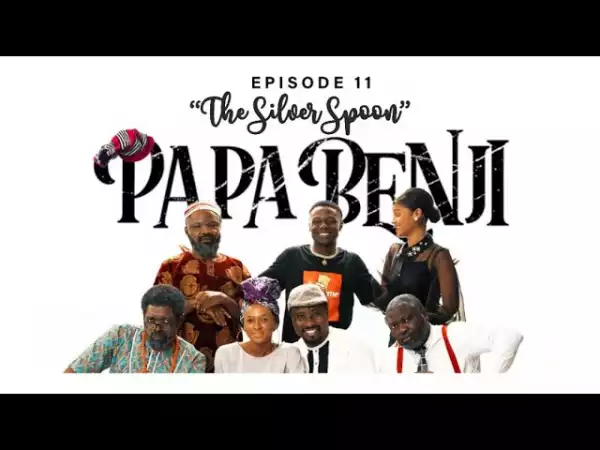 Papa Benji: Episode 11 (The Silver Spoon)