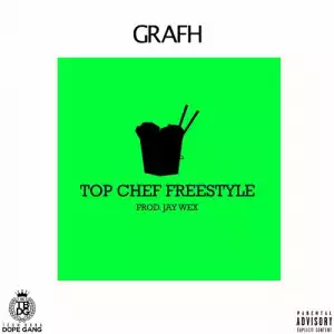 Grafh - Top Chef (Freestyle)