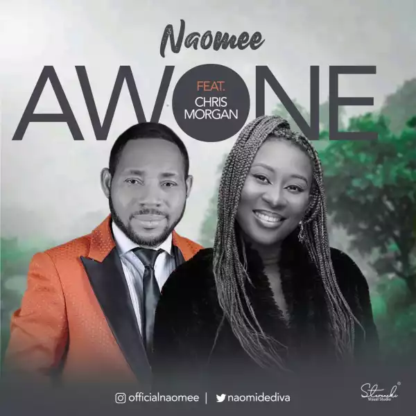 Naomee – Awone Ft. Chris Morgan
