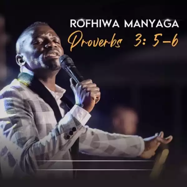 Rofhiwa Manyaga – Let the Name of the Lord Be Praised (Live)
