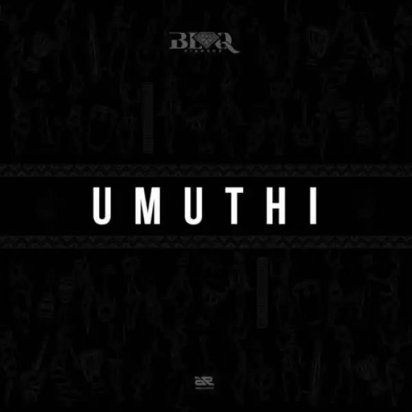 Blaq Diamond – Umuthi ft. Cici & Zamo Cofi