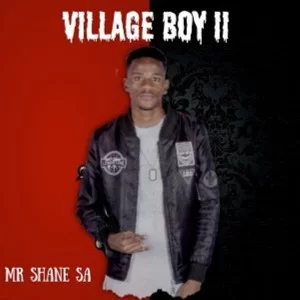 Mr Shane SA – Village Boy II (Album)