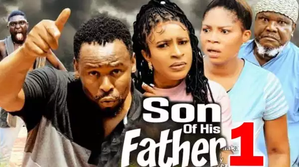 Son Of His Father (2024 Nollywood Movie)