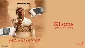 Fortunator – Khoma ft. DJ Gun Do SA