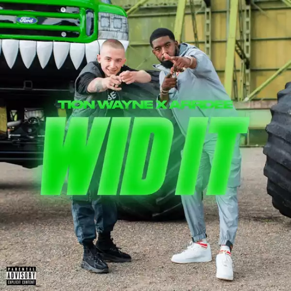Tion Wayne & ArrDee – Wid It (Instrumental)