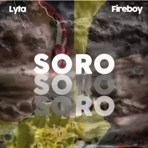Lyta ft. Fireboy DML – Soro