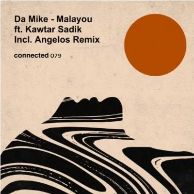 Da Mike – Malayou (Angelos Remix) (feat. Kawtar Sadik)