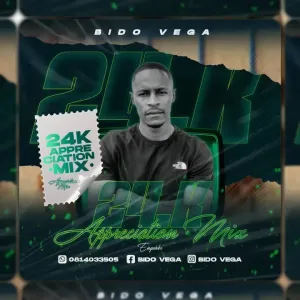 Bido-Vega – 24K Appreciation Mixtape 2023