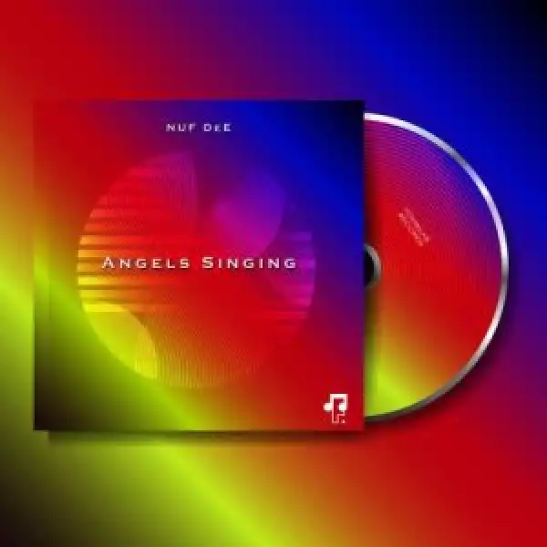 NUF DeE – Angels Singing (Original Mix)