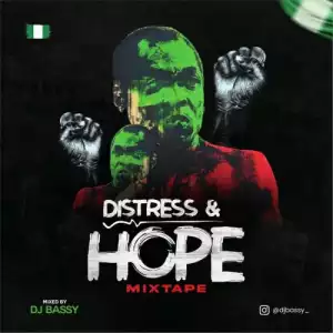 DJ Bassy – Distress & Hope Mixtape