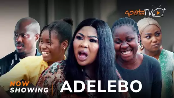 Adelebo (2023 Yoruba Movie)