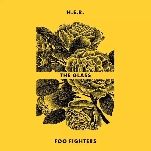 H.E.R. Ft. Foo Fighters – The Glass