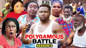 Polygamous Battle Season 3