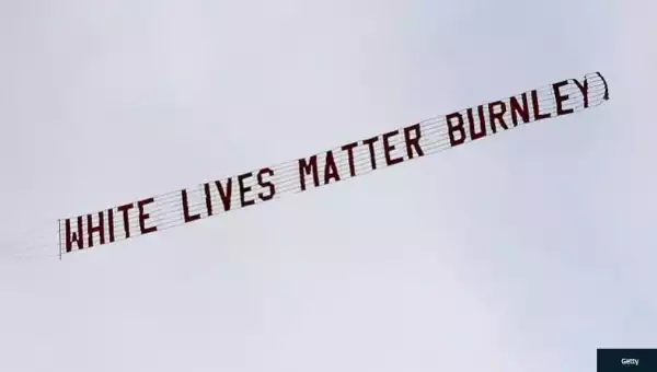 ‘White Lives Matter’ Burnley fan Sacked From His Job After Etihad Stadium Plane Stunt