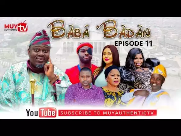 BABA’BADAN (Samonda) (Episode 11) (Video)