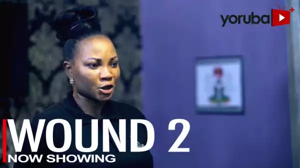 Wound Part 2 (2023 Yoruba Movie)
