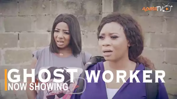 Ghost Worker (2022 Yoruba Movie)