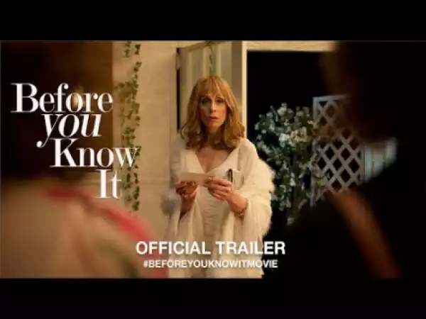 Before You Know It (2019) (Official Trailer)