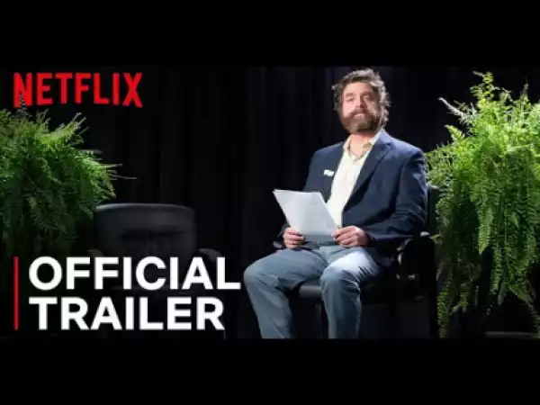 Between Two Ferns: The Movie (2019) (Official Trailer)