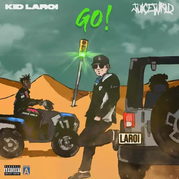 Kid Laroi Ft. Juice Wrld – Go