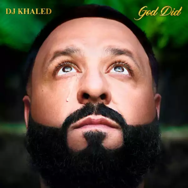 DJ Khaled - God Did (Album)