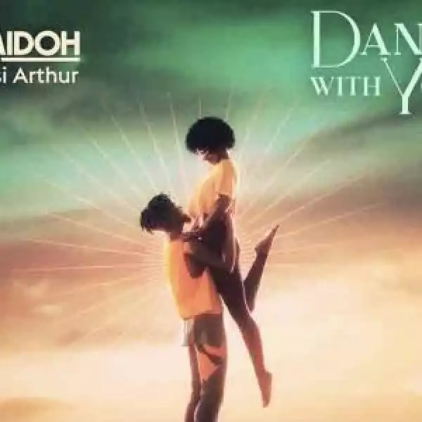 Camidoh ft. Kwesi Arthur – Dance With You