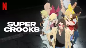 Super Crooks Season 1
