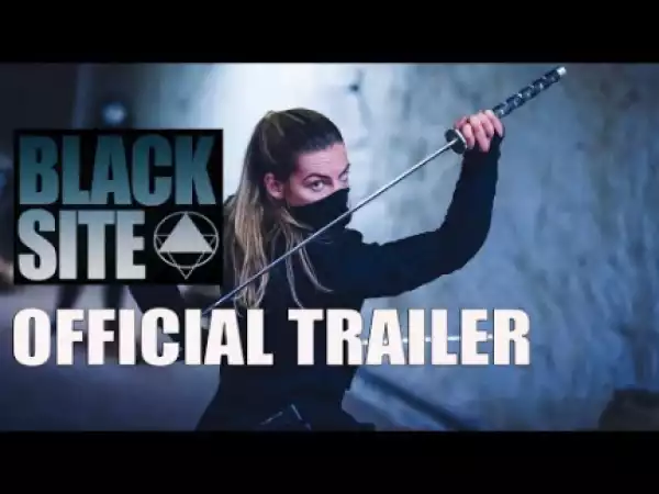 Black Site (2018) (Official Trailer)