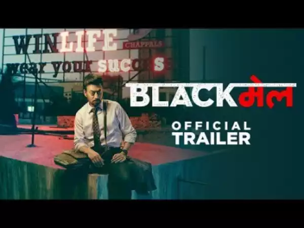 Blackmail (2018) [Hindi] (Official Trailer)