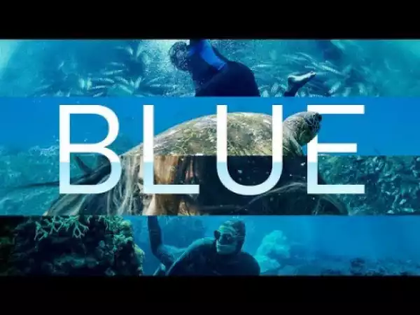 Blue (2018) (Official Trailer)