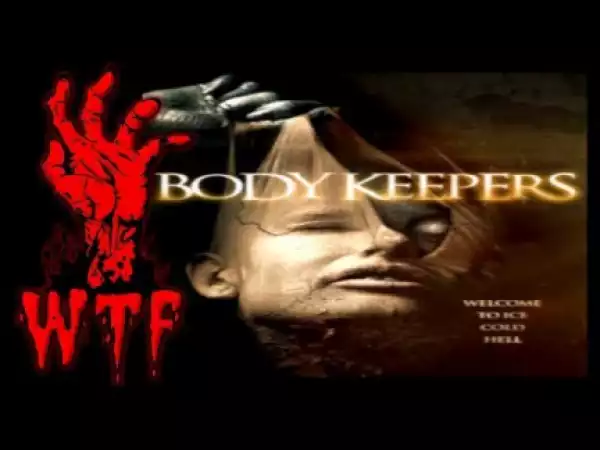 Body Keepers (2018) (Official Trailer)