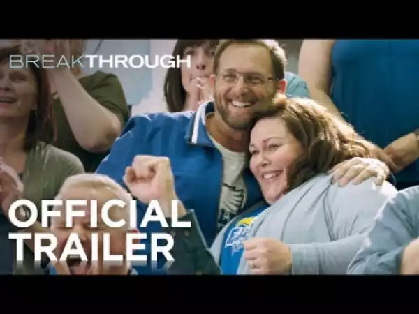 Breakthrough (2019) [HDCam] (Official Trailer)