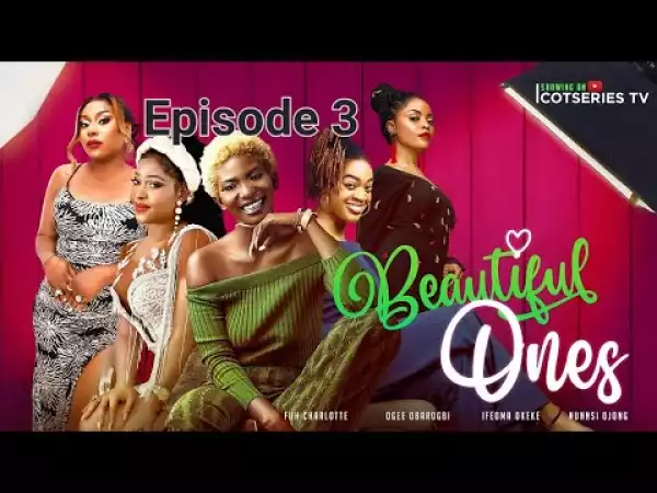 Beautiful Ones (Season 1, Episode 3)