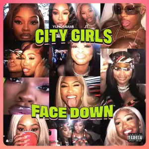 City Girls Ft. Yung Miami – Face Down