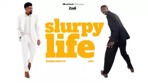 Basketmouth & Layi Wasabi – Slurpy Life Episode 1 (Comedy Video)