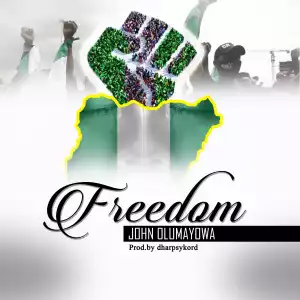 John Olumayowa – Freedom