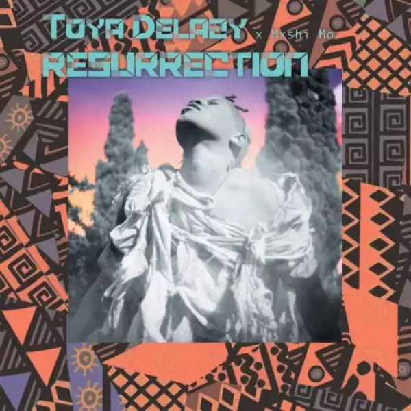 Toya Delazy – Resurrection