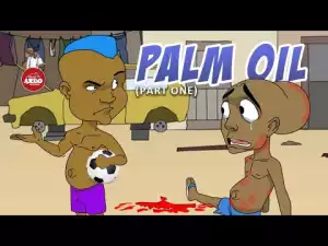 House Of Ajebo – Palm Oil Part 1  (Comedy Video)