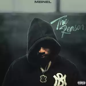 Mbnel – The Reason