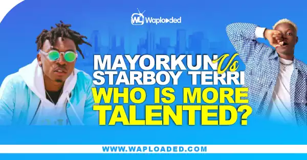 DMW Mayorkun VS Starboy Terri, Who Is More Talented?