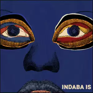 Various Artists – Indaba Is (Album)