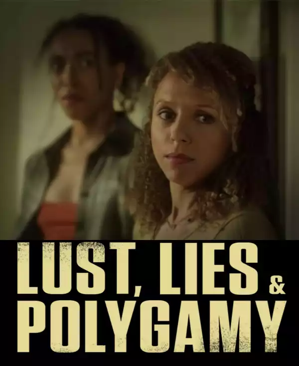 Lust Lies and Polygamy (2023)
