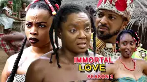 Immortal Love Season 3