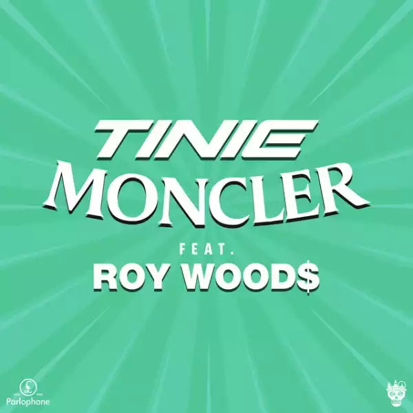 Tinie Tempah Feat. Roy Wood$ - Moncler (Remix)