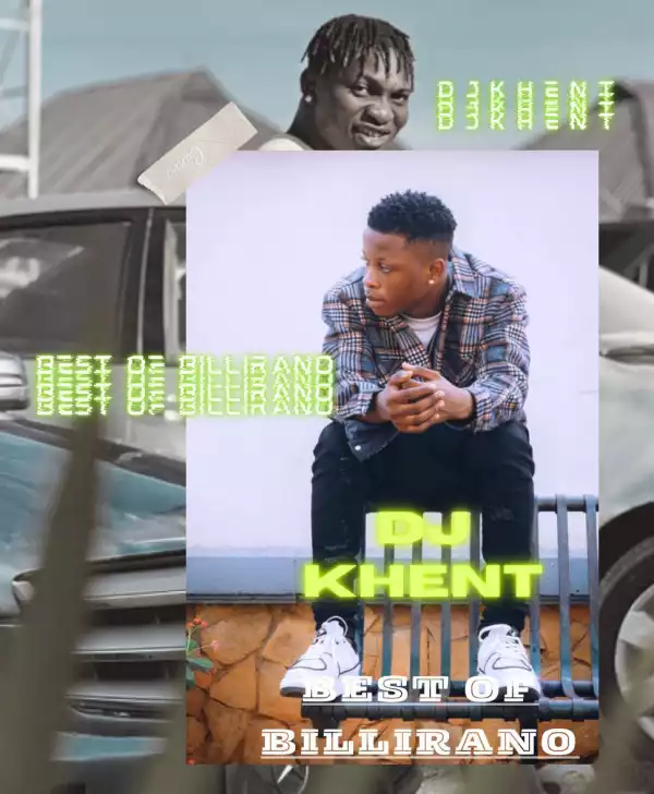 DJ Khent – Best Of Billirano Mix
