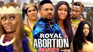 Royal Abortion Season 8